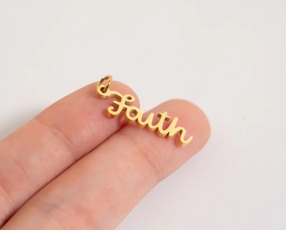 "Faith" Charm